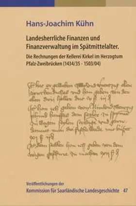 Kühn |  Landesherrliche Finanzen und Finanzverwaltung im Spätmittelalter | Buch |  Sack Fachmedien
