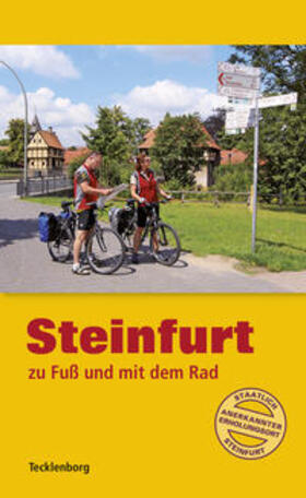 Tecklenborg / Hoeren | Steinfurt zu Fuß und mit dem Rad | Buch | 978-3-939172-79-6 | sack.de