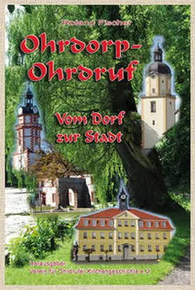 Fischer / Verein für Ohrdrufer Kirchengeschichte e.V. |  Ohrdorp-Ohrdruf | Buch |  Sack Fachmedien