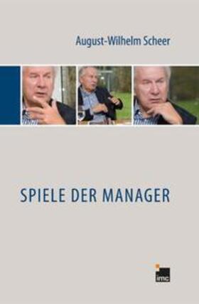 Scheer |  Spiele der Manager | Buch |  Sack Fachmedien