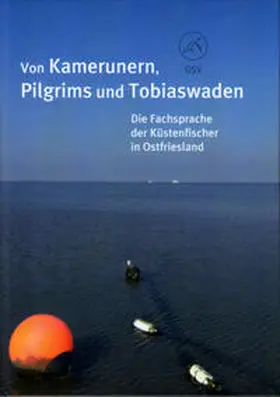 Siewert / Theessen |  Von Kamerunern, Pilgrims und Tobiaswaden | Buch |  Sack Fachmedien