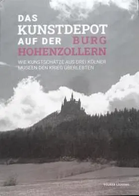 Lässing |  Das Kunstdepot auf der Burg Hohenzollern | Buch |  Sack Fachmedien