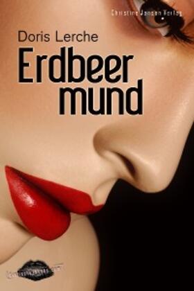 Lerche |  Erdbeermund | eBook | Sack Fachmedien