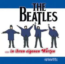 Beatles |  THE BEATLES ... in ihren eigenen Worten | Buch |  Sack Fachmedien