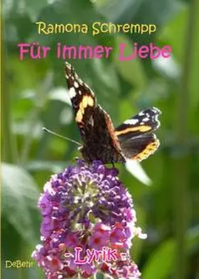 Schrempp |  Für immer Liebe - Lyrik | Buch |  Sack Fachmedien