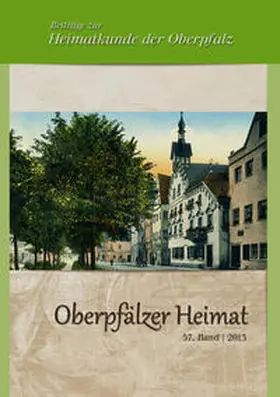 Busl / Heimatkundlicher Arbeitskreis im OWV Weiden / Baron |  Oberpfälzer Heimat 2013 | Buch |  Sack Fachmedien