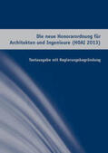  Die neue Honorarordnung für Architekten und Ingenieure (HOAI) 2013 | Buch |  Sack Fachmedien