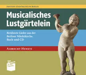 Henkys |  Musicalisches Lustgärtelein | Buch |  Sack Fachmedien