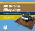 Matuschek / Thyzel / Quitsch |  ABC Berliner Alltagsdinge | Buch |  Sack Fachmedien