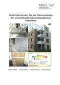 Walberg / Schulze / Gniechwitz |  Anteil der Kosten für die Dämmarbeiten bei unterschiedlichen energetischen Standards | Buch |  Sack Fachmedien