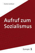 Landauer |  Aufruf zum Sozialismus - E-Book | Buch |  Sack Fachmedien