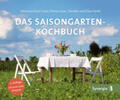 Kissel-Lesser / Lesser / North |  Das Saisongarten-Kochbuch | Buch |  Sack Fachmedien