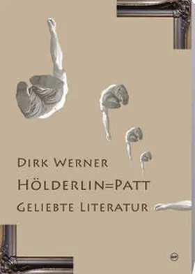 Werner |  Hölderlin=Patt | Buch |  Sack Fachmedien
