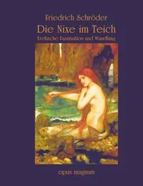 Schröder |  Die Nixe im Teich | Buch |  Sack Fachmedien