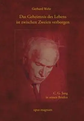 Wehr |  Das Geheimnis des Lebens  ist zwischen Zweien verborgen | Buch |  Sack Fachmedien