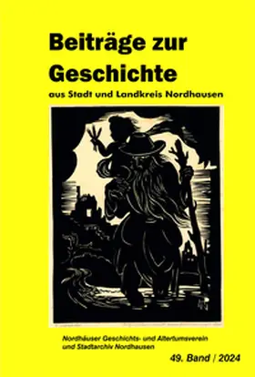 Nordhäuser Geschichts- und Altertumsverein e.V: / Stadtarchiv Nordhausen |  Die Gelbe Reihe / Beiträge zur Geschichte aus Stadt und Landkreis Nordhausen | Buch |  Sack Fachmedien