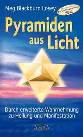 Blackburn Losey |  Pyramiden aus Licht. | Buch |  Sack Fachmedien