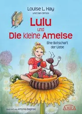 Hay | Lulu und die kleine Ameise. Eine Botschaft der Liebe | Buch | 978-3-939373-28-5 | www.sack.de