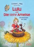 Hay |  Lulu und die kleine Ameise. Eine Botschaft der Liebe | Buch |  Sack Fachmedien