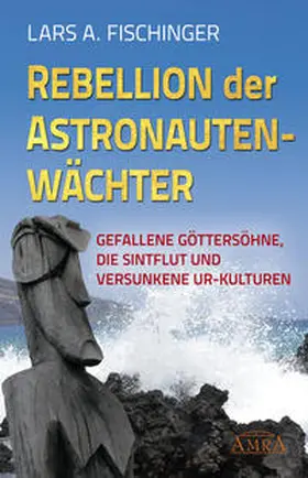 Fischinger | Rebellion der Astronautenwächter | Buch | 978-3-939373-46-9 | www.sack.de