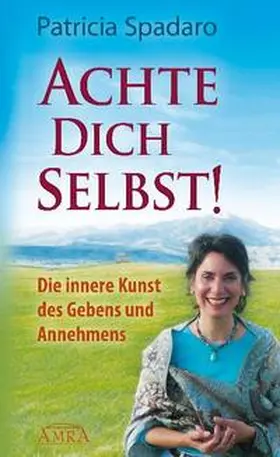 Spadaro |  Achte Dich selbst! Die innere Kunst des Gebens und Annehmens | Buch |  Sack Fachmedien