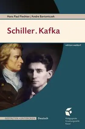 Fiechter / Bartoniczek |  Schiller . Kafka | Buch |  Sack Fachmedien