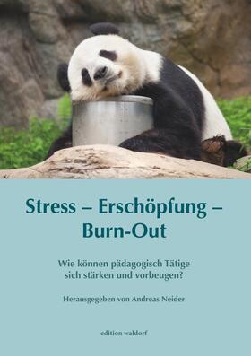 Neider |  Stress – Erschöpfung – Burn-out | eBook | Sack Fachmedien