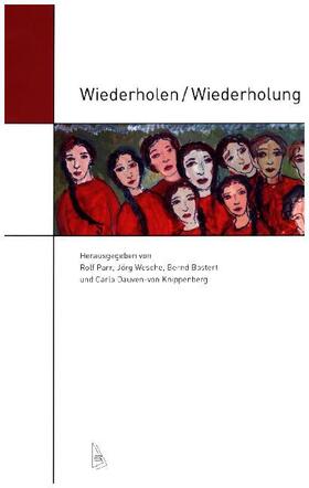 Bastert / Dauven-van Knippenberg / Parr | Wiederholen/Wiederholung | Buch | 978-3-939381-83-9 | sack.de