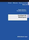 Schwier / Schauerte |  Soziologie des Mediensports | Buch |  Sack Fachmedien
