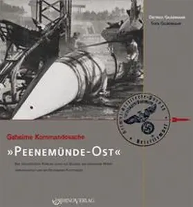 Gildenhaar | Geheime Kommandosache: Peenemünde-Ost | Buch | 978-3-939399-46-9 | www.sack.de