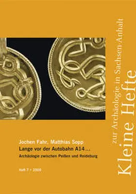 Fahr / Sopp / Meller |  Lange vor der Autobahn A 14 ... | Buch |  Sack Fachmedien