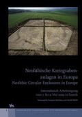Bertemes / Meller |  Neolithische Kreisgrabenanlagen in Europa / Neolithic Circular Enclosures in Europe (Tagungen des Landesmuseums für Vorgeschichte Halle 8) | Buch |  Sack Fachmedien