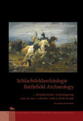 Meller / Reichel / Jung |  Schlachtfeldarchäologie / Battlefield Archaeology (Tagungen des Landesmuseums für Vorgeschichte Halle 2) | Buch |  Sack Fachmedien