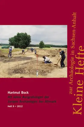 Bock / Meller |  40 Jahre Ausgrabungen der Jungen Archäologen der Altmark | Buch |  Sack Fachmedien