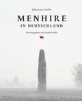 Groht / Meller / Zich |  Menhire in Deutschland | Buch |  Sack Fachmedien