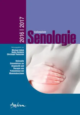Untch / Harbeck / Thomssen |  Colloquium Senologie 2016/2017 | Buch |  Sack Fachmedien