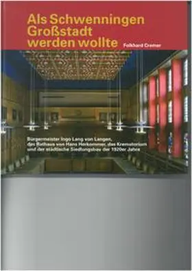 Cremer / Maulhardt |  Als Schwenningen Großstadt werden wollte | Buch |  Sack Fachmedien