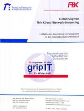 Rößing / Fetzer / Laick |  Leitfaden zur Anwendung von Groupware in der mittelständischen Wirtschaft / Einführung von Thin-Client-/Network-Computing | Buch |  Sack Fachmedien