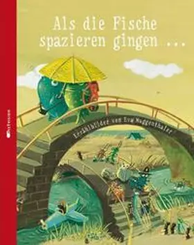  Als die Fische spazieren gingen ... | Buch |  Sack Fachmedien