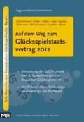 Schmittmann / Faber / Nolte |  Auf dem Weg zum Glücksspielstaatsvertrag 2012 | Buch |  Sack Fachmedien