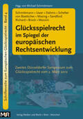 Schmittmann / Uwer / Dahms |  Glücksspielrecht im Spiegel der europäischen Rechtsentwicklung | Buch |  Sack Fachmedien
