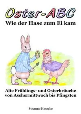 Cott |  Oster-ABC – Wie der Hase zum Ei kam | Buch |  Sack Fachmedien