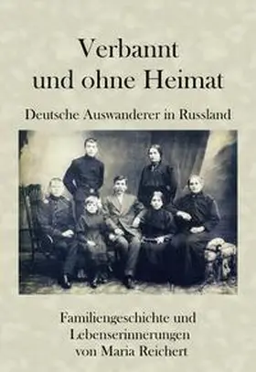 Reichert / Cott |  Verbannt und ohne Heimat - Deutsche Auswanderer in Russland | Buch |  Sack Fachmedien