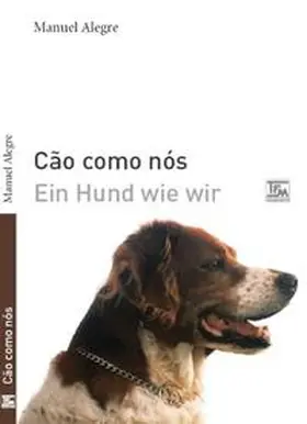 Alegre |  Cão como nós - Ein Hund wie wir | Buch |  Sack Fachmedien