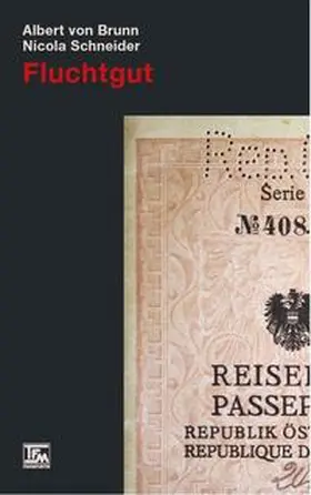 von Brunn / Schneider |  Fluchtgut | Buch |  Sack Fachmedien