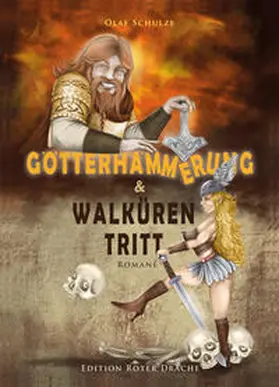 Schulze |  Götterhämmerung & Walkürentritt | Buch |  Sack Fachmedien