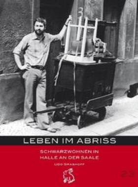 Grashoff / Gerlach / Götze |  Leben im Abriss | Buch |  Sack Fachmedien