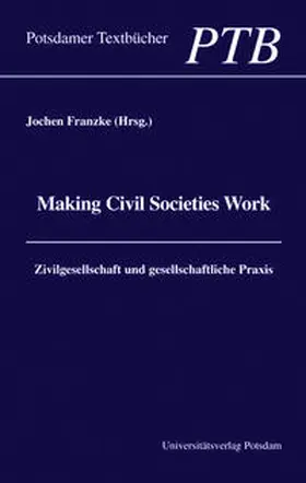 Franzke |  Making civil societies work | Buch |  Sack Fachmedien