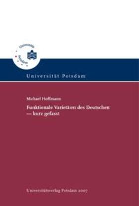 Hoffmann |  Funktionale Varietäten des Deutschen - kurz gefasst | Buch |  Sack Fachmedien