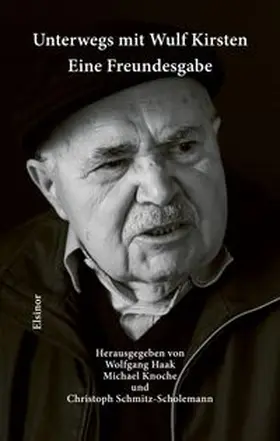Haak / Knoche / Schmitz-Scholemann |  Unterwegs mit Wulf Kirsten | Buch |  Sack Fachmedien